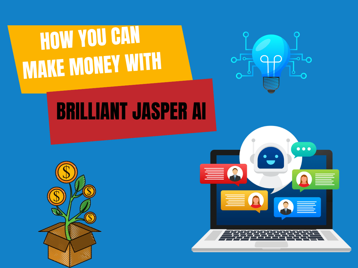How-You-Can-Make-Money-with-Brilliant-Jasper-AI