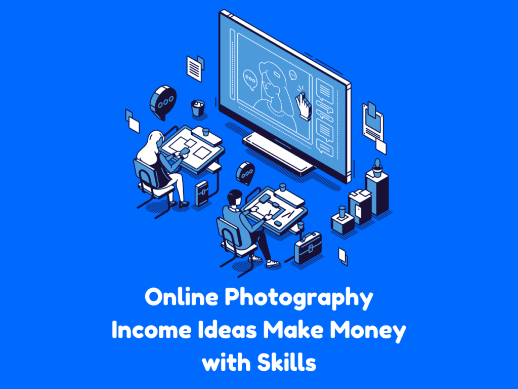 Online-Photography-Income-Ideas-Make-Money-with-Skills