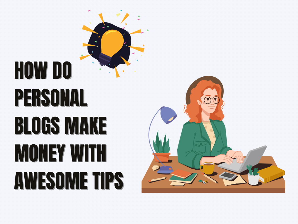 How-Do-Personal-Blogs-Make-Money-With-Awesome
