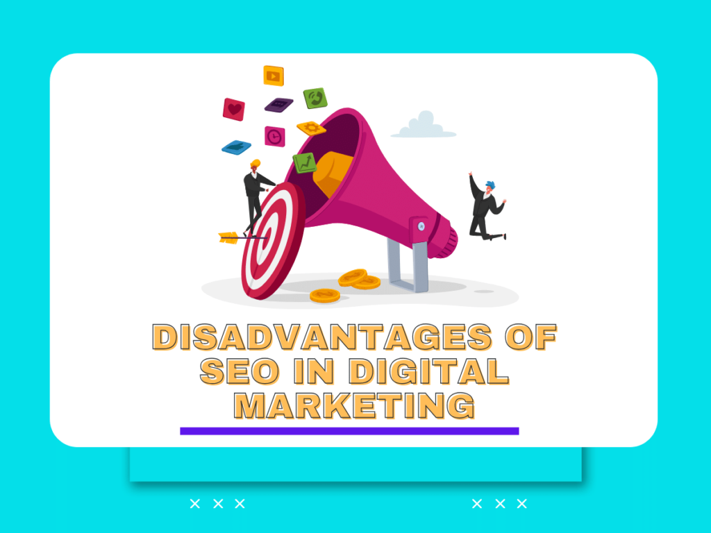 Disadvantages-of-SEO-in-Digital-Marketing